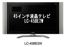 45C`ter@LC-45BE2W@^